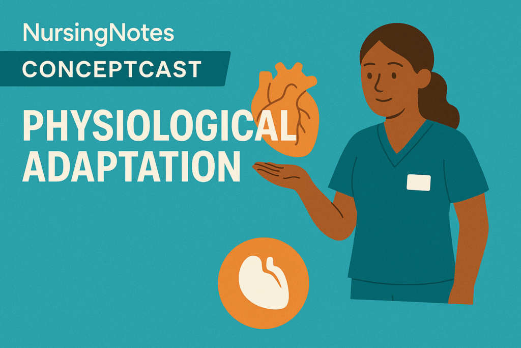 Physiological Adaptation - Nursing Notes